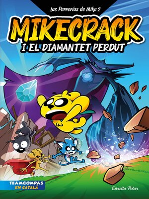cover image of Las Perrerías de Mike 2. Mikecrack i el diamantet perdut